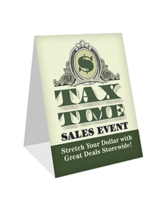 Tax Time Sales Event - Table Tent - 4.5x6