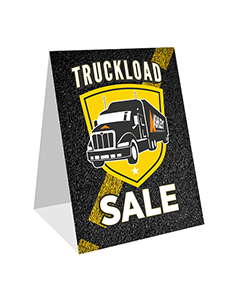 Truckload Sale - Table Tent - 4.5x6